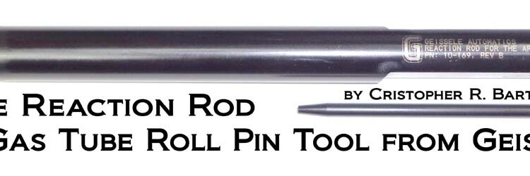 THE REACTION ROD & GAS TUBE ROLL PIN TOOL FROM GEISSELLE - Small