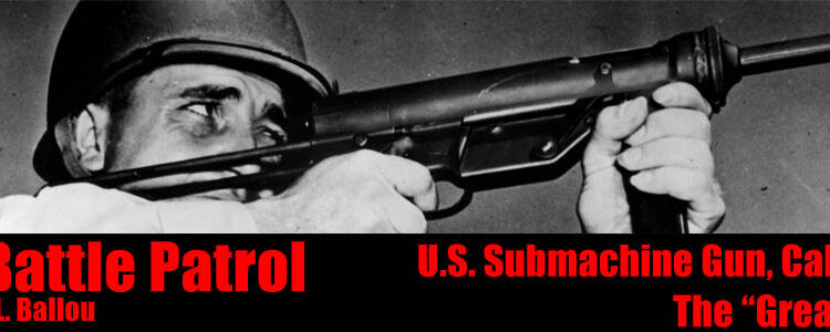M3 GREASE GUN BATTLE PATROL