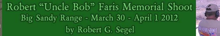 ROBERT “UNCLE BOB” FARIS MEMORIAL SHOOT