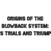 Origins of the Blowback System: Its Trials and Triumph