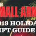 THE SMALL ARMS 2019 HOLIDAY GIFT GUIDE