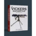 Book Review: The Vickers Machine Gun: Pride of the Emma Gees