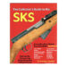 BOOK REVIEW – The Collector’s Guide to the SKS